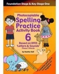 Cover: Foundation and Key Stage One Spelling Practice Activity Book: Book 6 - Topical Resources