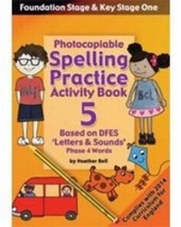 Enlarge image Cover: Foundation and Key Stage One Spelling Practice Activity Book: Book 5 - Topical Resources