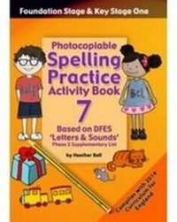 Enlarge image Cover: Foundation Stage and Key Stage One Spelling Practice Activity Book: Book 7 - Topical Resources