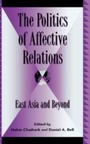 Cover: The Politics of Affective Relations - Lexington Books