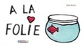 Cover: A la folie - Casterman