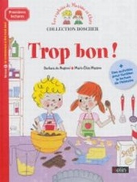 Enlarge image Cover: Trop bon! - Editions Belin
