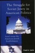 Cover: The Struggle for Soviet Jewry in American Politics - Lexington Books
