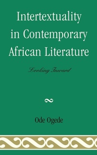 Abbildung von: Intertextuality in Contemporary African Literature - Lexington Books