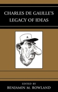 Cover: Charles de Gaulle's Legacy of Ideas - Lexington Books