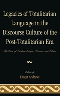 Cover: Legacies of Totalitarian Language in the Discourse Culture of the Post-Totalitarian Era - Lexington Books