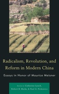 Cover: Radicalism, Revolution, and Reform in Modern China - Lexington Books