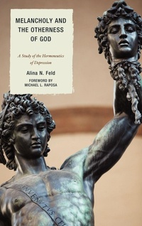 Enlarge image Cover: Melancholy and the Otherness of God - Lexington Books