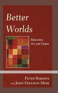 Enlarge image Cover: Better Worlds - Lexington Books