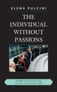 Enlarge image Cover: The Individual without Passions - Lexington Books