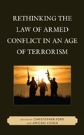 Cover: Rethinking the Law of Armed Conflict in an Age of Terrorism - Lexington Books