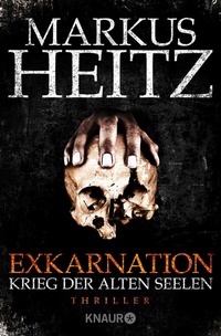Abbildung von: Exkarnation - Krieg der Alten Seelen - Knaur