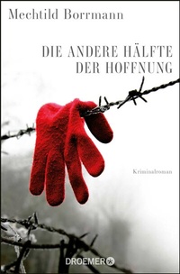 Abbildung von: Die andere Hälfte der Hoffnung - Droemer