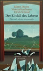 Cover: Der Einfall des Lebens - Hanser