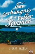 Cover: Ein verh&auml;ngnisvoller Sommer - Kiepenheuer & Witsch