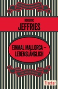 Cover: Einmal Mallorca - lebensl&auml;nglich - Fischer Taschenbuch