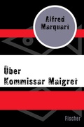 Cover: &Uuml;ber Kommissar Maigret - Fischer Taschenbuch
