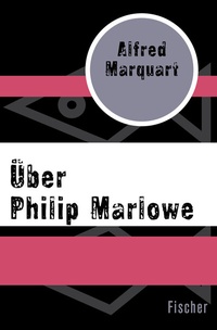 Abbildung von: Über Philip Marlowe - Fischer Taschenbuch
