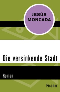 Abbildung von: Die versinkende Stadt - Fischer Taschenbuch