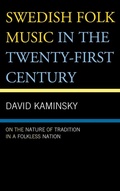 Cover: Swedish Folk Music in the Twenty-First Century - Lexington Books