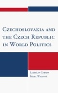 Cover: Czechoslovakia and the Czech Republic in World Politics - Lexington Books