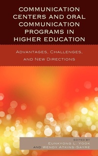 Enlarge image Cover: Communication Centers and Oral Communication Programs in Higher Education - Lexington Books