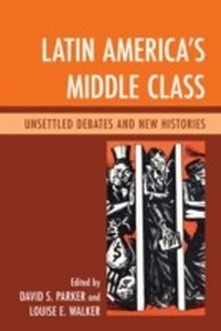Enlarge image Cover: Latin America's Middle Class - Lexington Books