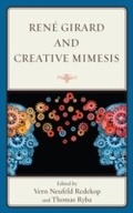 Cover: Rene Girard and Creative Mimesis - Lexington Books