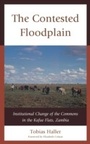 Cover: The Contested Floodplain - Lexington Books