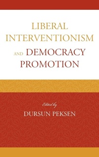 Abbildung von: Liberal Interventionism and Democracy Promotion - Lexington Books
