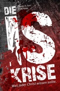 Cover: Die IS-Krise - Christliche Verlagsgesellschaft