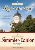 Cover: R&uuml;ckmarsdorf - Sammler-Edition (3 B&auml;nde) - Creativ Werbeagentur Kolb