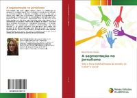 Bild: A segmentacao no jornalismo - Novas Edicoes Academicas