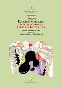 Abbildung von: I Nuovi Equilibri Energetici. Effetti Economici E Riflessi Geopolitici - Edizioni Polistampa