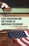Cover: Civic Education and the Future of American Citizenship - Lexington Books