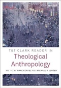Cover: T&T Clark Reader in Theological Anthropology - T.& T.Clark Ltd