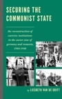 Cover: Securing the Communist State - Lexington Books