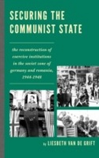 Enlarge image Cover: Securing the Communist State - Lexington Books
