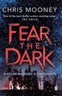 Cover: Fear the Dark - Penguin Books Ltd
