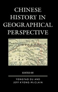 Cover: Chinese History in Geographical Perspective - Lexington Books