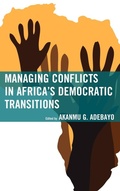 Cover: Managing Conflicts in Africa's Democratic Transitions - Lexington Books