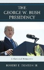 Cover: The George W. Bush Presidency - Lexington Books