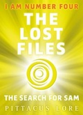 Cover: I Am Number Four: The Lost Files: The Search for Sam - Penguin Books Ltd