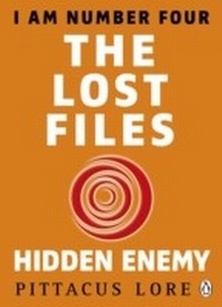 Enlarge image Cover: I Am Number Four: The Lost Files: Hidden Enemy - Penguin Books Ltd