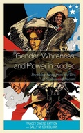 Cover: Gender, Whiteness, and Power in Rodeo - Lexington Books
