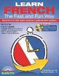 Cover: Learn French the Fast and Fun Way with Online Audio: The Activity Kit That Makes Learning a Language Quick and Easy! - Barron's Educational Series Inc.,U.S.