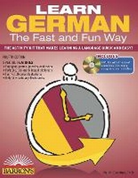 Enlarge image Cover: Learn German the Fast and Fun Way with Online Audio - Barron's Educational Series Inc.,U.S.