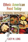 Cover: Ethnic American Food Today: A Cultural Encyclopedia - Rowman & Littlefield Publishers