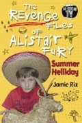 Cover: The Revenge Files of Alistair Fury: Summer Helliday - RHCB Digital