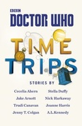 Cover: Doctor Who: Time Trips (The Collection) - BBC Digital